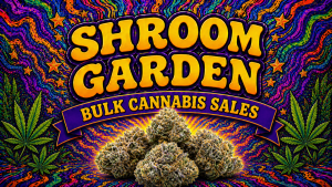 Contact Shroom Garden for more information about our bulk cannabis sales